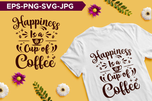 Happiness is a Cup of Coffee Typography